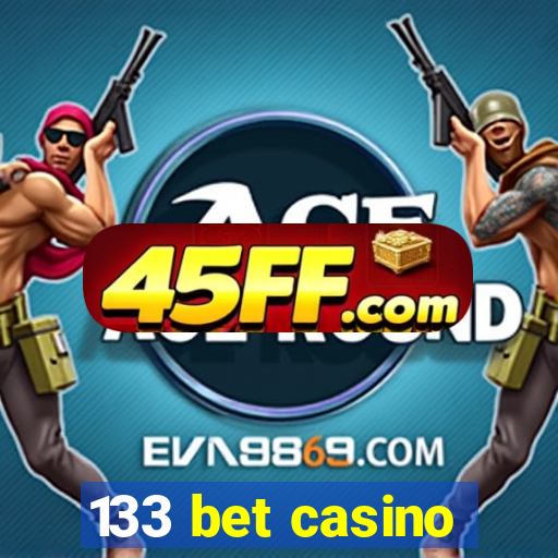 133 bet casino